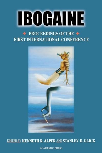 Cover for Alper, Kenneth R. (New York University, U.S.A.) · Ibogaine: Proceedings from the First International Conference - The Alkaloids (Pocketbok) (2001)
