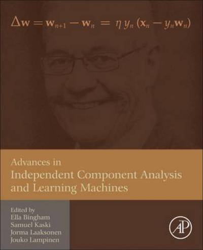 Cover for Ella Bingham · Advances in Independent Component Analysis and Learning Machines (Hardcover Book) (2015)