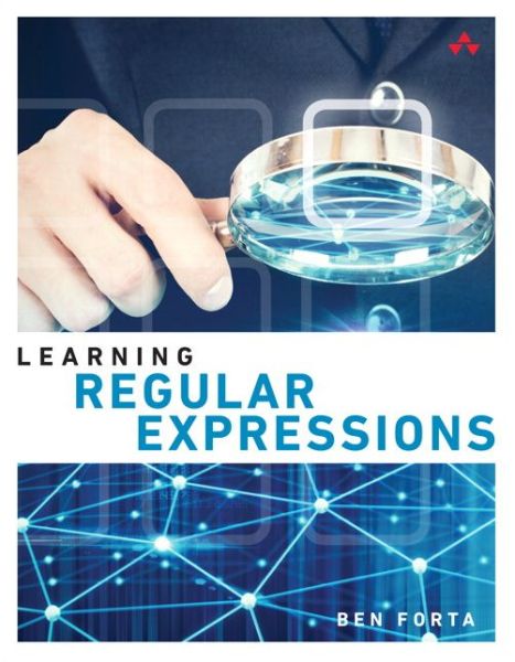 Cover for Ben Forta · Learning Regular Expressions - Learning (Paperback Book) (2018)