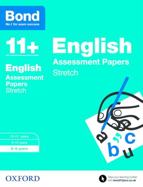 Bond 11+: English: Stretch Papers: 8-9 years - Bond 11+ - Sarah Lindsay - Books - Oxford University Press - 9780192742063 - March 5, 2015