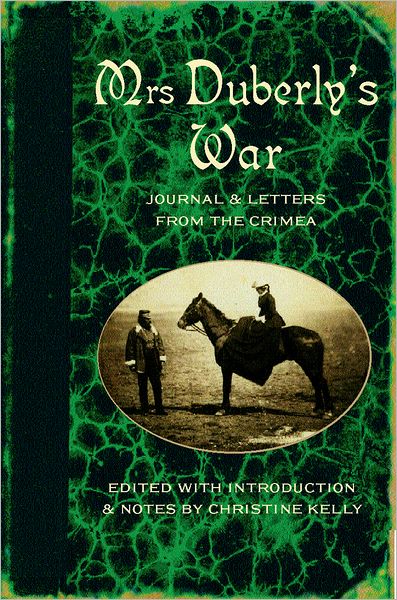 Cover for Duberly · Mrs Duberly's War: Journal and Letters from the Crimea, 1854-6 (Paperback Book) (2008)