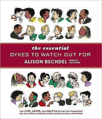 The Essential Dykes To Watch Out For - Alison Bechdel - Bøger - Vintage Publishing - 9780224087063 - 4. december 2008