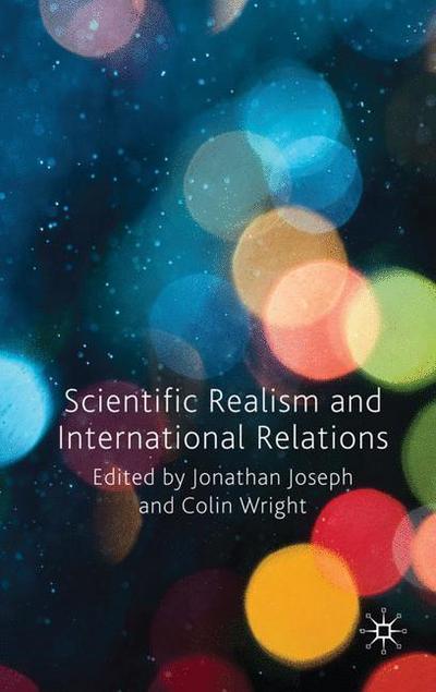 Cover for Jonathan Joseph · Scientific Realism and International Relations (Hardcover Book) (2010)