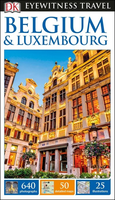 Cover for DK Eyewitness · DK Eyewitness Belgium and Luxembourg - Travel Guide (Pocketbok) (2017)