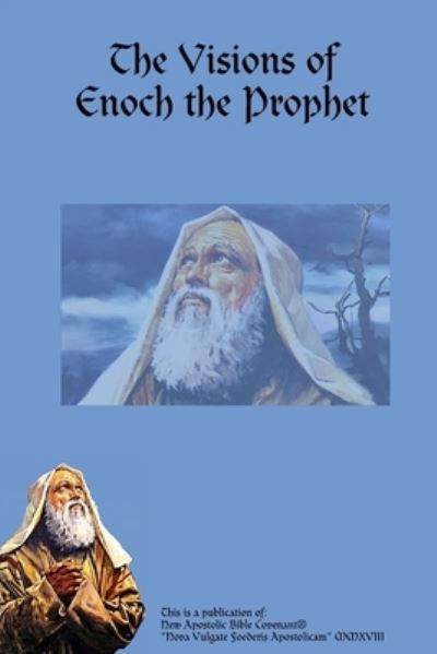 The Visions of Enoch the Prophet - Apostle Horn - Książki - Lulu.com - 9780244100063 - 16 lipca 2018