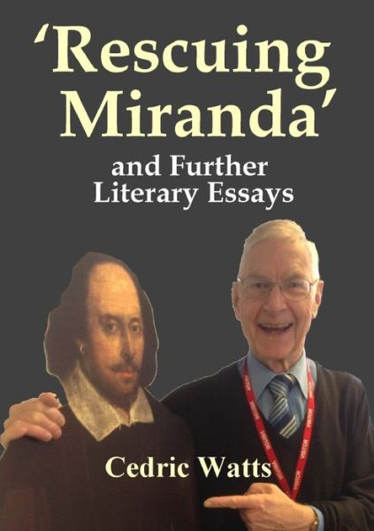 Cover for Cedric Watts · 'Rescuing Miranda' And Further Literary Essays (Paperback Book) (2017)