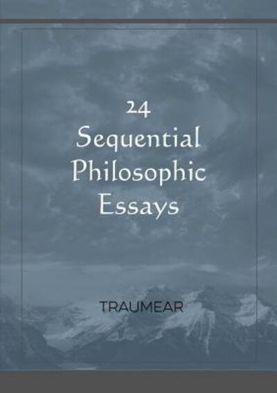 Cover for Traumear · 24 Sequential Philosophic Essays (Paperback Bog) (2018)