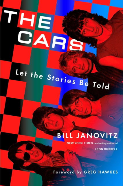 Cover for Bill Janovitz · The Cars: Let the Stories Be Told (Hardcover Book) (2025)