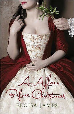 Cover for Eloisa James · An Affair Before Christmas: A Sexy and Unputdownable Regency Romance Book (Paperback Book) (2008)