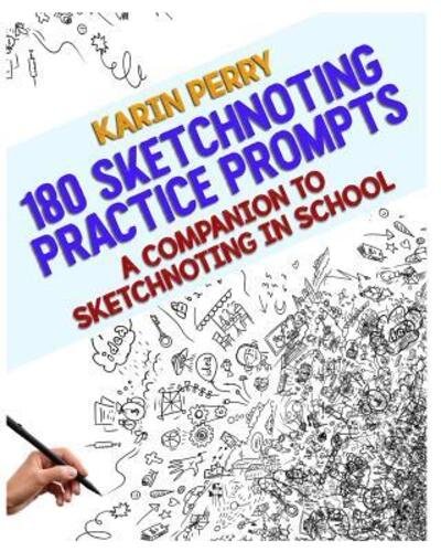 Cover for Karin Perry · 180 Sketchnoting Practice Prompts (Paperback Book) (2018)