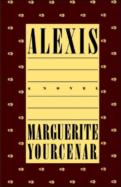 Alexis - Marguerite Yourcenar - Livres - Farrar, Straus and Giroux - 9780374519063 - 1 octobre 1985