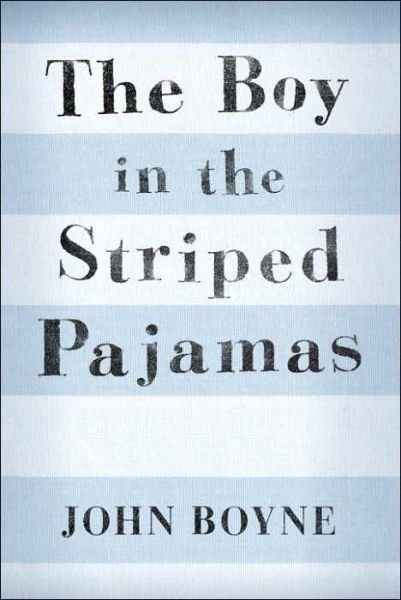 The Boy in the Striped Pajamas - John Boyne - Bøger - David Fickling Books - 9780385751063 - 12. september 2006