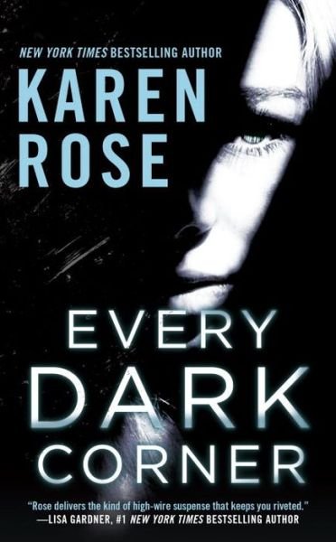 Cover for Karen Rose · Every Dark Corner - The Cincinnati Series (Paperback Bog) (2017)