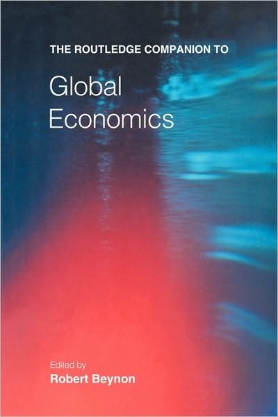 Cover for Beynon Robert · The Routledge Companion to Global Economics - Routledge Companions (Paperback Book) (2001)