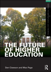 Cover for Dan Clawson · The Future of Higher Education - Framing 21st Century Social Issues (Paperback Book) (2010)