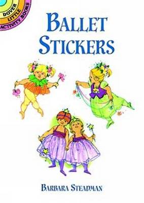 Cover for Barbara Steadman · Ballet Stickers - Dover Little Activity Books Stickers (Paperback Book) (1999)