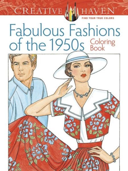 Cover for Ming-Ju Sun · Creative Haven Fabulous Fashions of the 1950s Coloring Book - Creative Haven (Paperback Bog) (2016)