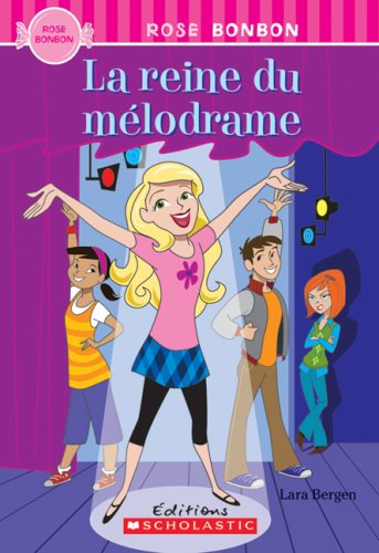 Cover for Lara Bergen · La Reine Du Melodrame (Rose Bonbon) (French Edition) (Paperback Book) [French edition] (2008)