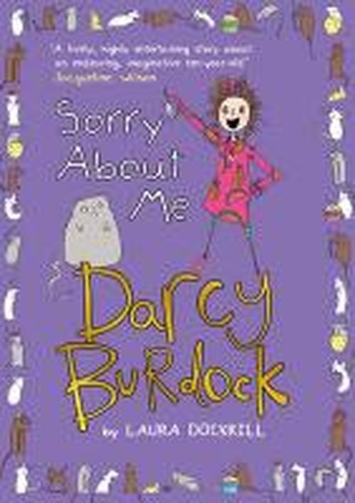 Darcy Burdock: Sorry About Me - Laura Dockrill - Livres - Penguin Random House Children's UK - 9780552566063 - 31 juillet 2014