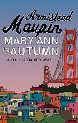 Cover for Armistead Maupin · Mary Ann in Autumn: Tales of the City 8 - Tales of the City (Paperback Bog) (2011)