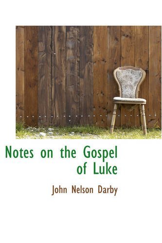 Cover for John Nelson Darby · Notes on the Gospel of Luke (Pocketbok) (2008)