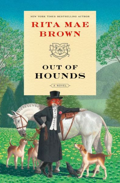 Cover for Rita Mae Brown · Out of Hounds: A Novel - &quot;Sister&quot; Jane (Inbunden Bok) (2021)