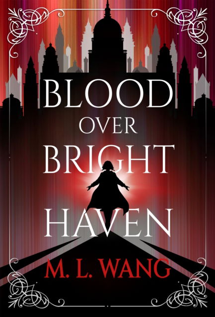 Cover for M. L. Wang · Blood Over Bright Haven (Taschenbuch) (2024)