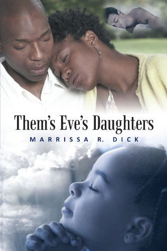 Cover for Marrissa R. Dick · Them's Eve's Daughters (Paperback Book) (2000)