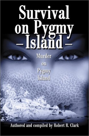 Cover for Robert Clark · Survival on Pygmy Island: Murder on Pygmy Island (Paperback Book) (2001)