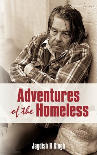 Cover for Jagdish Singh · Adventures of the Homeless (Pocketbok) (2008)
