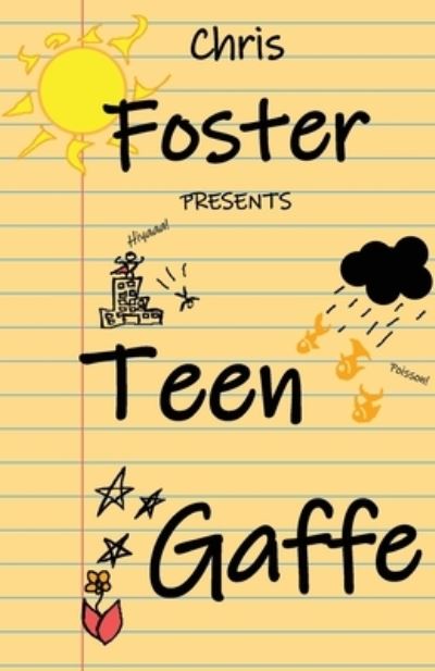 Cover for Chris Foster · Teen Gaffe (Paperback Book) (2021)