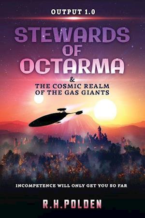 Cover for R.H. Polden · Stewards of Octarma and the Cosmic Realm of the Gas Giants (Paperback Book) (2024)