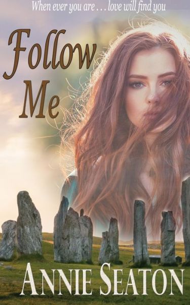 Cover for Annie Seaton · Follow Me - Love Across Time (Paperback Book) (2019)