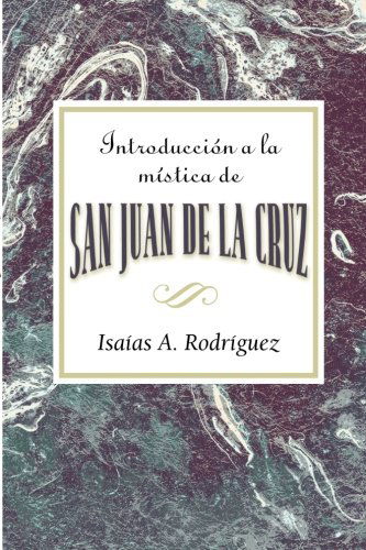 Cover for Assoc for Hispanic Theological Education · Introduccion a La Mistica De San Juan De La Cruz Aeth: an Introduction to the Mysticism of St. John of the Cross Aeth (Spanish) (Paperback Book) (2009)