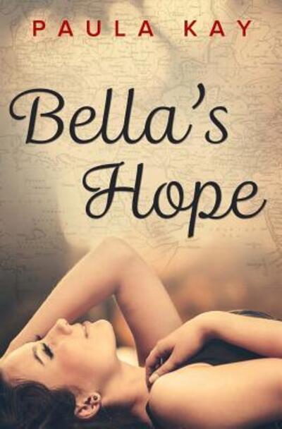 Cover for Paula Kay · Bella's Hope (Paperback Book) (2015)