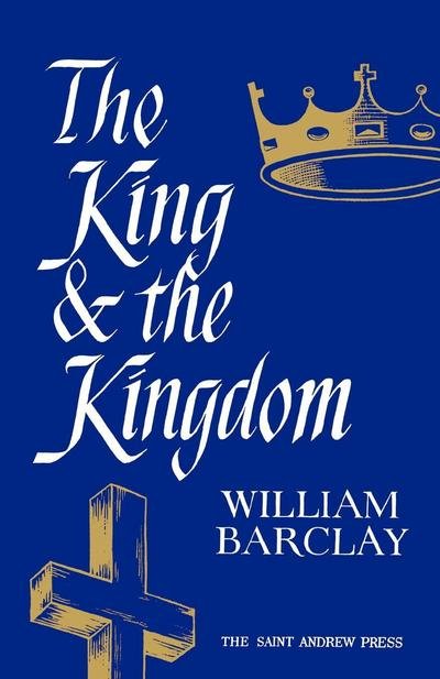 Cover for William Barclay · The King and the Kingdom (Taschenbuch) (1969)