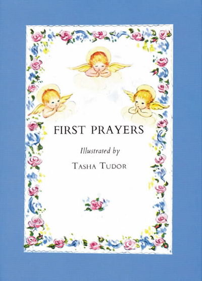 Cover for Tasha Tudor · First Prayers: Standard Edition - First Books (Hardcover Book) [Standard edition] (1991)