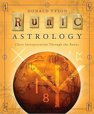 Cover for Donald Tyson · Runic Astrology: Chart Interpretation Through the Runes (Paperback Book) (2009)