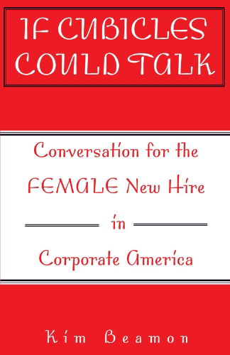 Cover for Kim Beamon · If Cubicles Could Talk: Conversation for the Female New Hire in Corporate America (Taschenbuch) (2001)