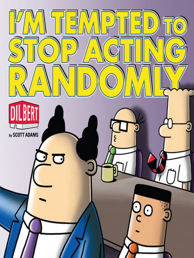 Cover for Scott Adams · I'm Tempted to Stop Acting Randomly (Paperback Book) (2010)