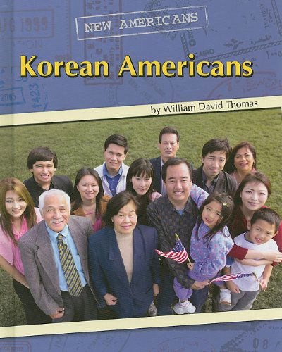 Cover for William David Thomas · Korean Americans (New Americans) (Hardcover Book) (2010)