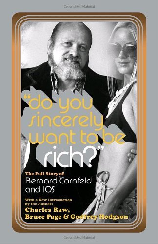 Cover for Godfrey Hodgson · Do You Sincerely Want to Be Rich?: the Full Story of Bernard Cornfeld and I.o.s. (Library of Larceny) (Pocketbok) (2005)