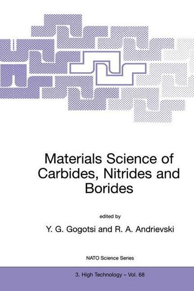 Cover for U G Gogoktlsi · Materials Science of Carbides, Nitrides and Borides - Nato Science Partnership Subseries: 3 (Gebundenes Buch) [1999 edition] (1999)