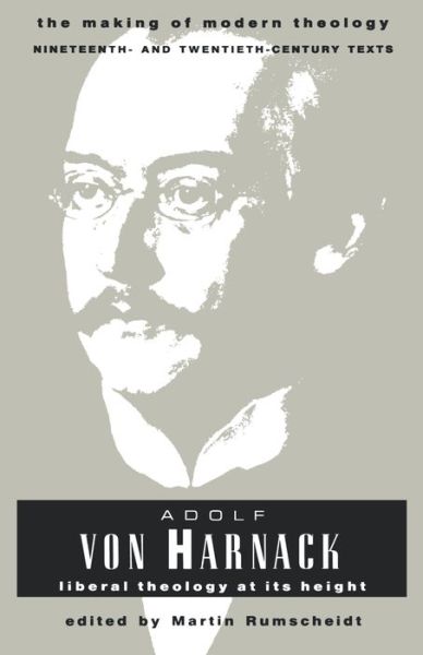 Cover for Martin H. Rumscheidt · Adolf von Harnack: Liberal Theology at Its Height - Making of Modern Theology (Paperback Book) (2000)