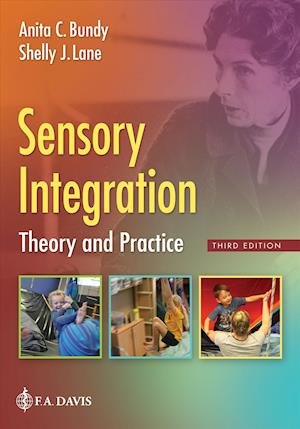 Cover for Anita C. Bundy · Sensory Integration: Theory and Practice (Inbunden Bok) [3 Revised edition] (2019)