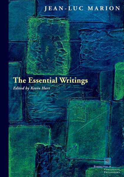 Cover for Jean-Luc Marion · The Essential Writings - Perspectives in Continental Philosophy (Taschenbuch) (2013)