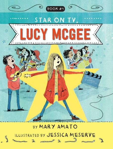 Cover for Mary Amato · A Star on TV, Lucy McGee - Lucy McGee (Hardcover Book) (2020)