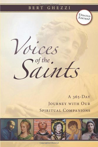 Cover for Bert Ghezzi Phd · Voices of the Saints: a 365-day Journey with Our Spiritual Companions (Paperback Book) (2009)