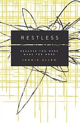 Restless: Because You Were Made for More - Jennie Allen - Bøker - Thomas Nelson Publishers - 9780849947063 - 14. januar 2014