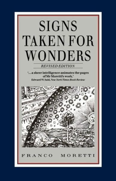 Signs Taken for Wonders: Essays in the Sociology of Literary Forms - Franco Moretti - Bücher - Verso Books - 9780860919063 - 17. Mai 1988
